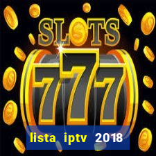 lista iptv 2018 gratis atualizada futebol